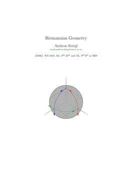 Riemannian Geometry Andreas Kriegl Email:Andreas.Kriegl@Univie.Ac.At