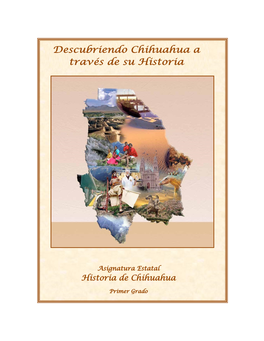 Descubriendo Chihuahua a Través De Su Historia