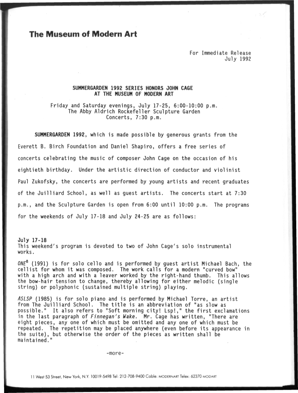 SUMMERGARDEN 1992 SERIES HONORS JOHN CAGE at the MUSEUM of MODERN ART Friday and Saturday Evenings, July 17-25, 6:00-10:00 P.M