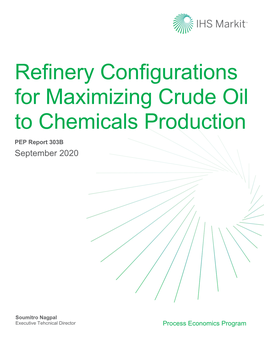 Refinery Configurations for Maximizing Crude Oil to Chemicals Production