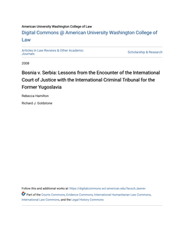 Bosnia V. Serbia: Lessons from the Encounter of the International Court of Justice with the International Criminal Tribunal for the Former Yugoslavia