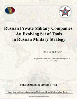 Russian Private Military Companies: an Evolving Set of Tools in Russian Military Strategy
