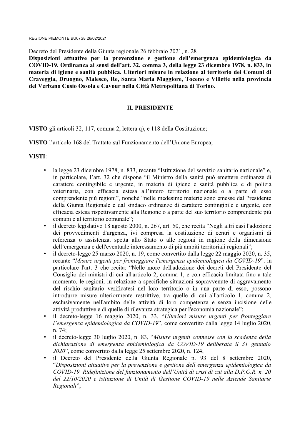 Decreto Del Presidente Della Giunta Regionale 26 Febbraio 2021, N. 28 Disposizioni Attuative Per La Prevenzione E Gestione Dell’Emergenza Epidemiologica Da COVID-19