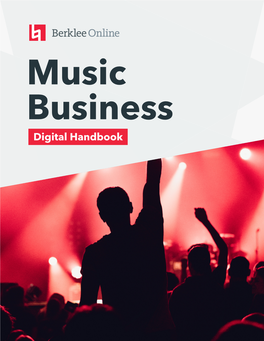 Digital Handbook Online.Berklee.Edu Music Business Handbook