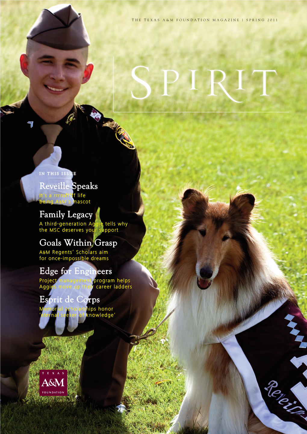 The Texas A&M Foundation Magazine | Spring 2011