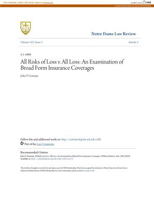 All Risks of Loss V. All Loss: an Examination of Broad Form Insurance Coverages John P