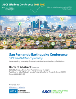 San Fernando Earthquake Conference 50 Years of Lifeline Engineering Understanding, Improving, & Operationalizing Hazard Resilience for Lifelines