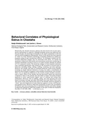 Behavioral Correlates of Physiological Estrus in Cheetahs Nadja Wielebnowski* and Janine L