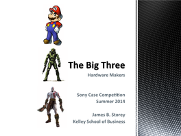 Hardware Makers Sony Case Compejjon Summer 2014 James B