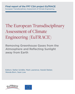 The European Transdisciplinary Assessment of Climate Engineering (Eutrace)
