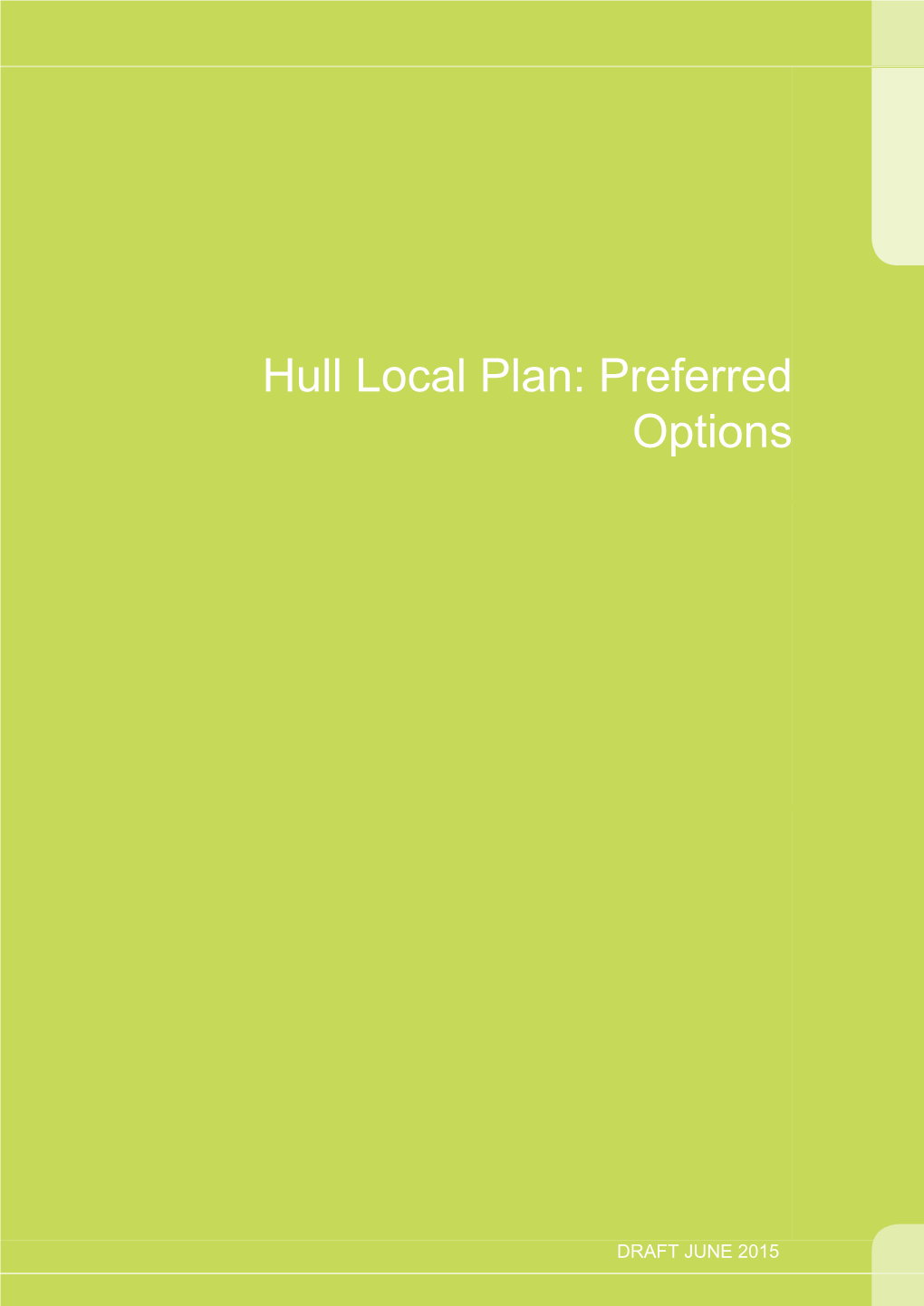 Hull Local Plan: Preferred Options