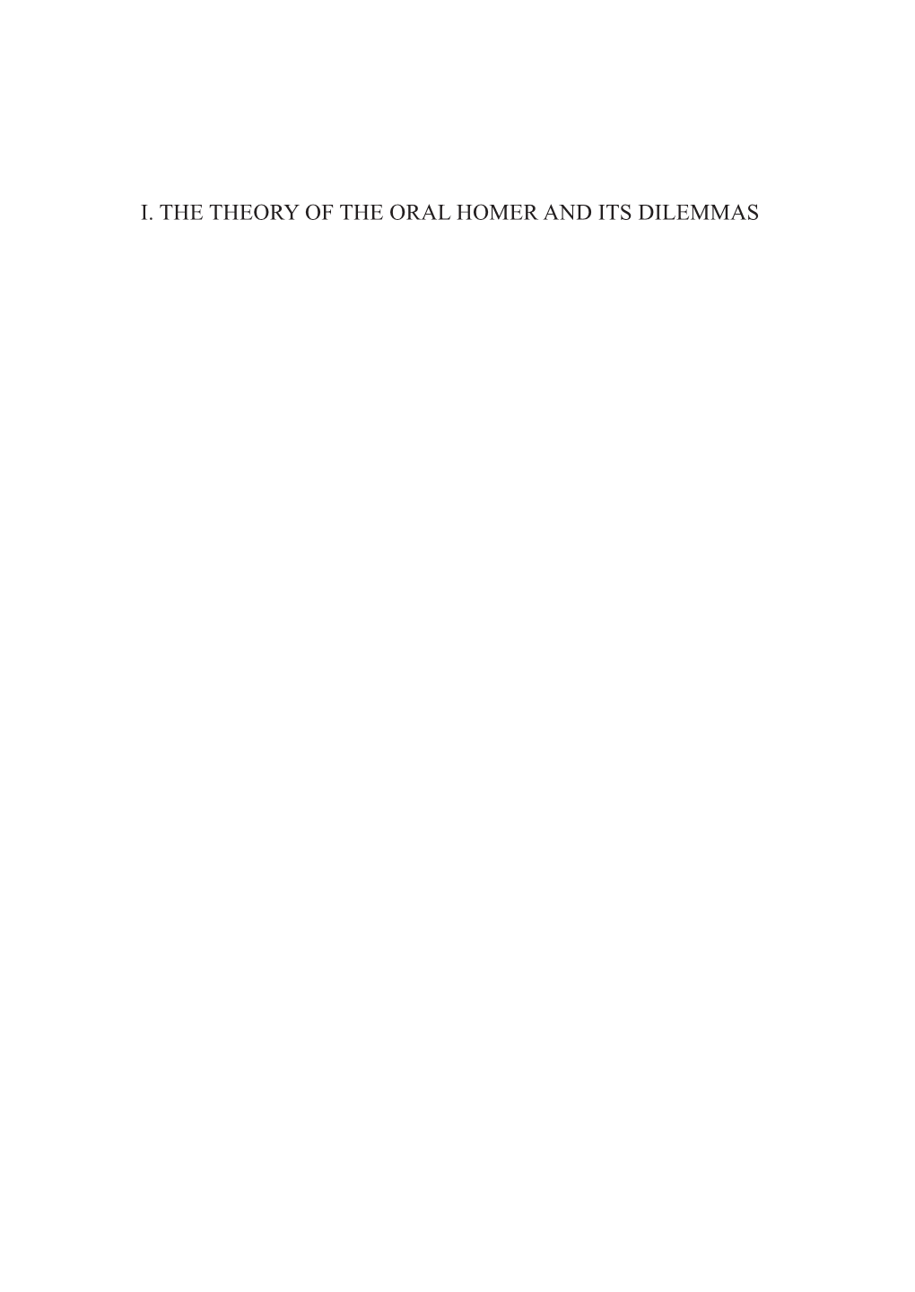 I. the Theory of the Oral Homer and Its Dilemmas