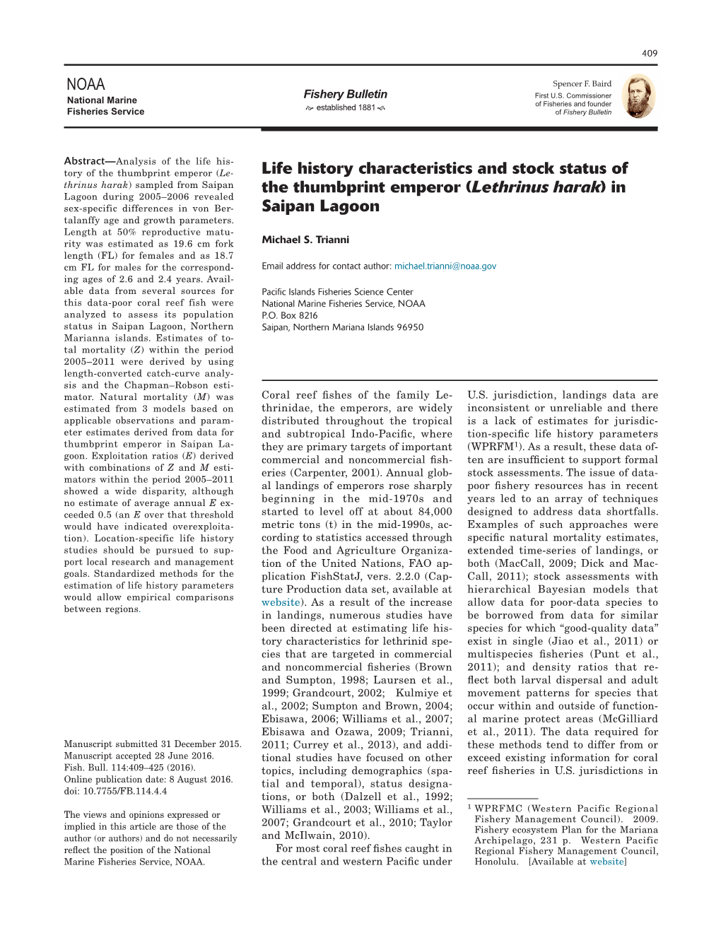 Lethrinus Harak) in Lagoon During 2005–2006 Revealed Sex-Specific Differences in Von Ber- Saipan Lagoon Talanffy Age and Growth Parameters