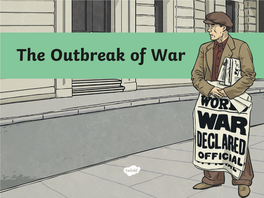 The Outbreak of War Information