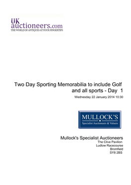 Two Day Sporting Memorabilia to Include Golf and All Sports - Day 1 Wednesday 22 January 2014 10:30
