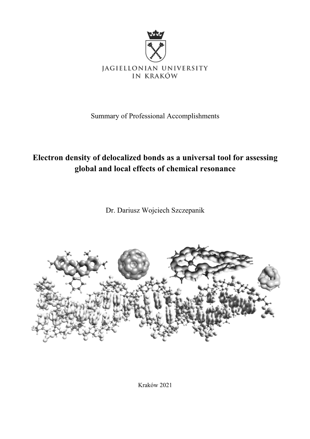 Electron Density of Delocalized Bonds As a Universal Tool for Assessing Global and Local Effects of Chemical Resonance