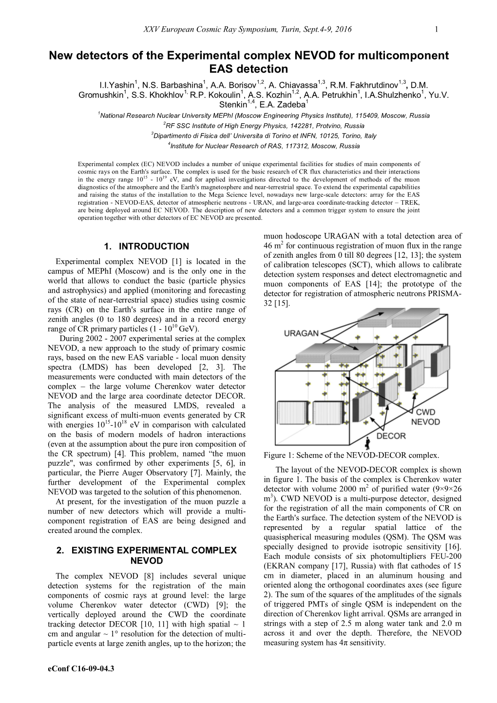 New Detectors of the Experimental Complex NEVOD for Multicomponent EAS Detection I.I.Yashin1, N.S