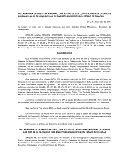 Declaratoria De Desastre Natural, Con Motivo De Las Lluvias Extremas Ocurridas Los Días 20 Al 28 De Junio De 2005, En Diversos Municipios Del Estado De Chiapas