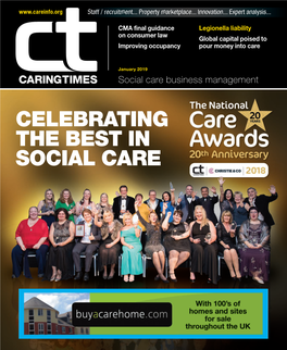 CELEBRATING the BEST in SOCIAL CARE 02-11Ct0119gh.Qxp Layout 1 07/12/2018 14:01 Page 2 02-11Ct0119gh.Qxp Layout 1 07/12/2018 14:01 Page 3