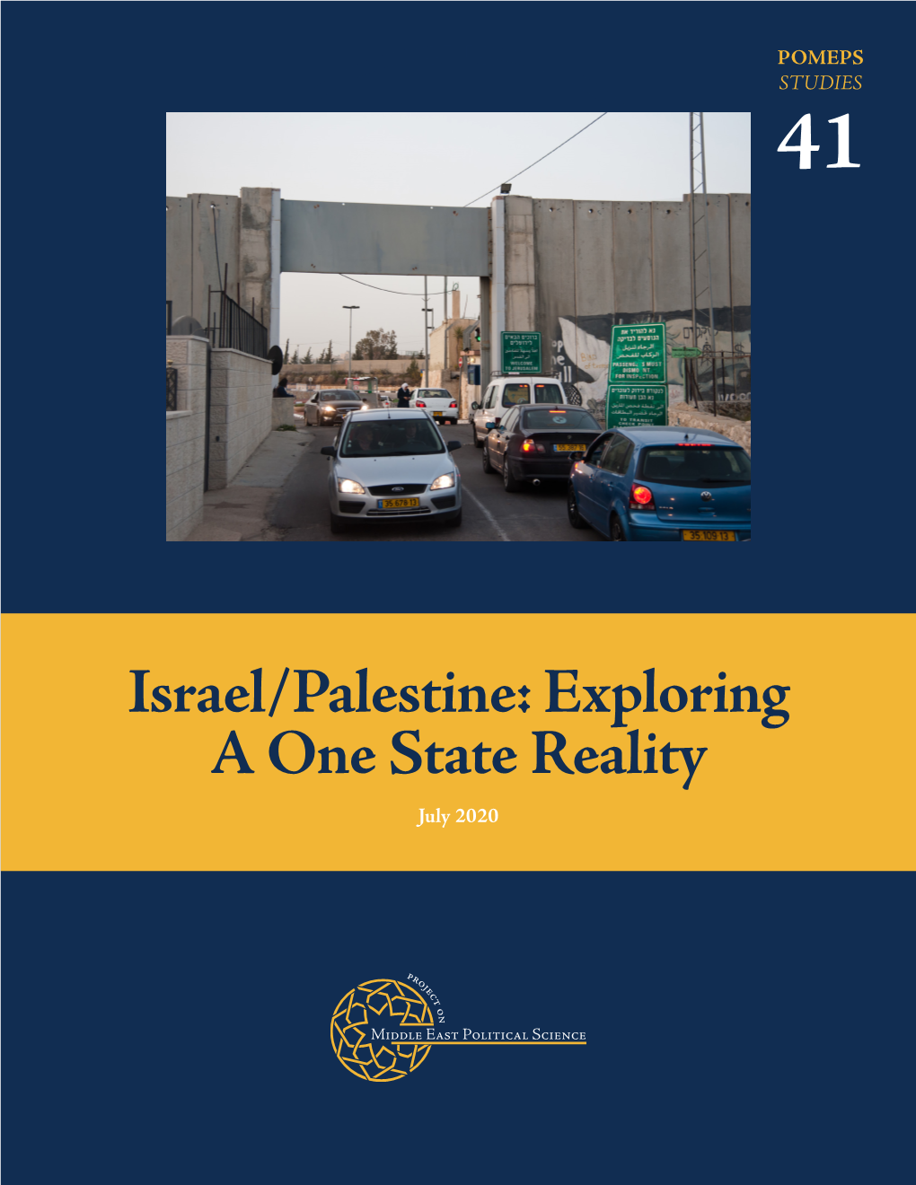 Israel/Palestine: Exploring a One State Reality July 2020 Contents