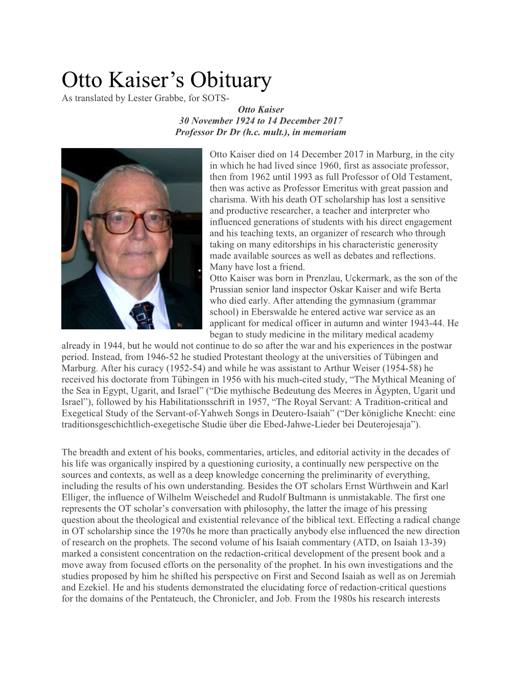 Otto Kaiser’S Obituary As Translated by Lester Grabbe, for SOTS- Otto Kaiser 30 November 1924 to 14 December 2017 Professor Dr Dr (H.C