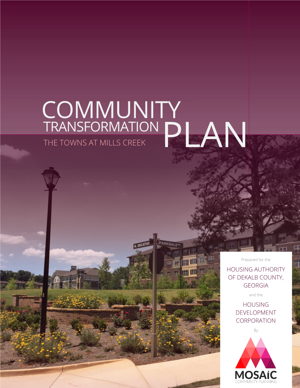 Community Transformation the Towns at Mills Creek Plan
