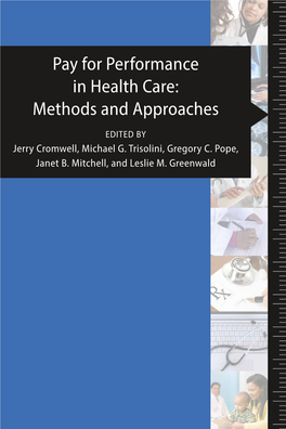 Pay for Performance in Health Care: Methods and Approaches