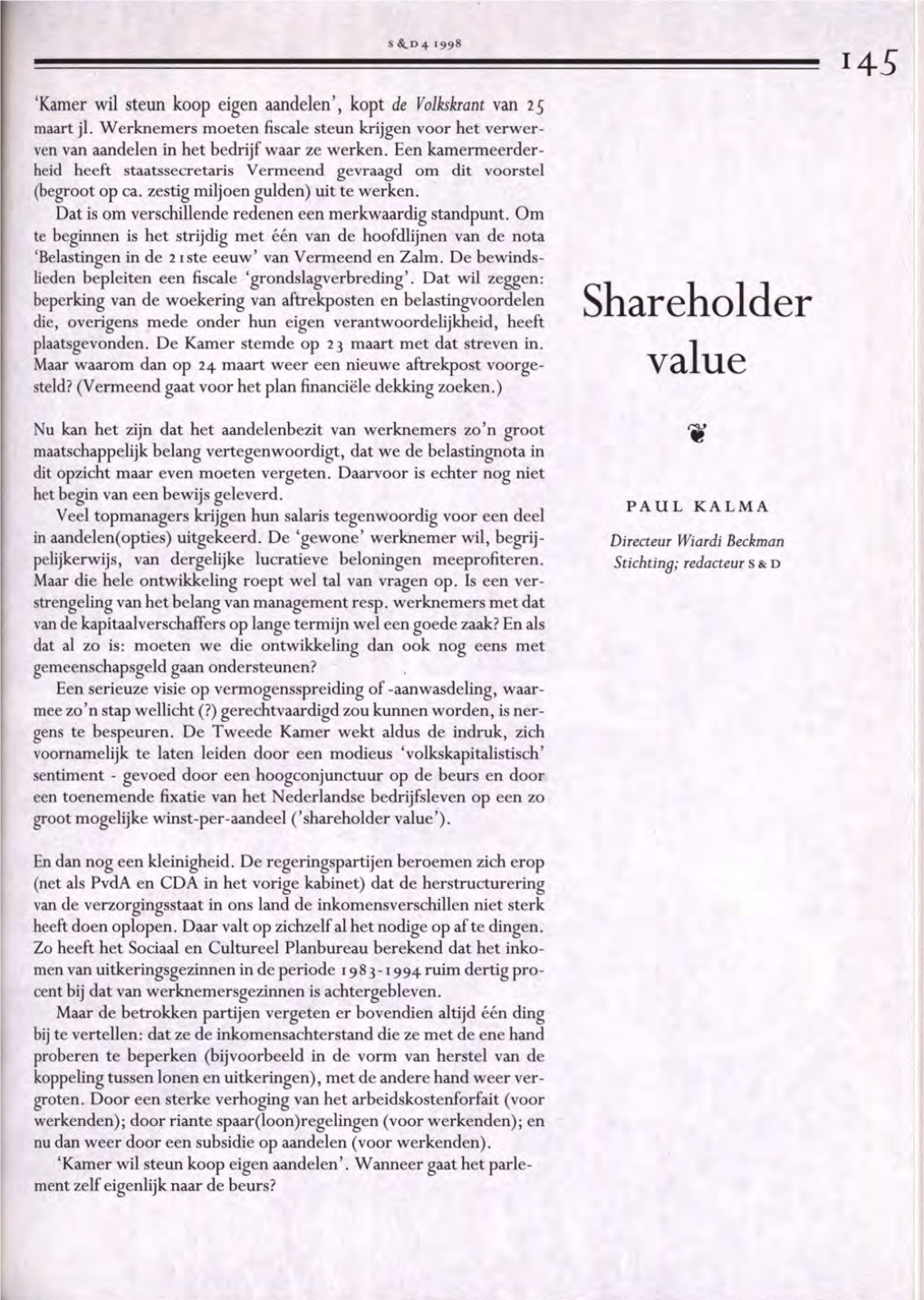 Shareholder Value;)