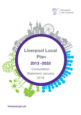 Liverpool Local Plan 2013 -2033 Consultation Statement January 2018