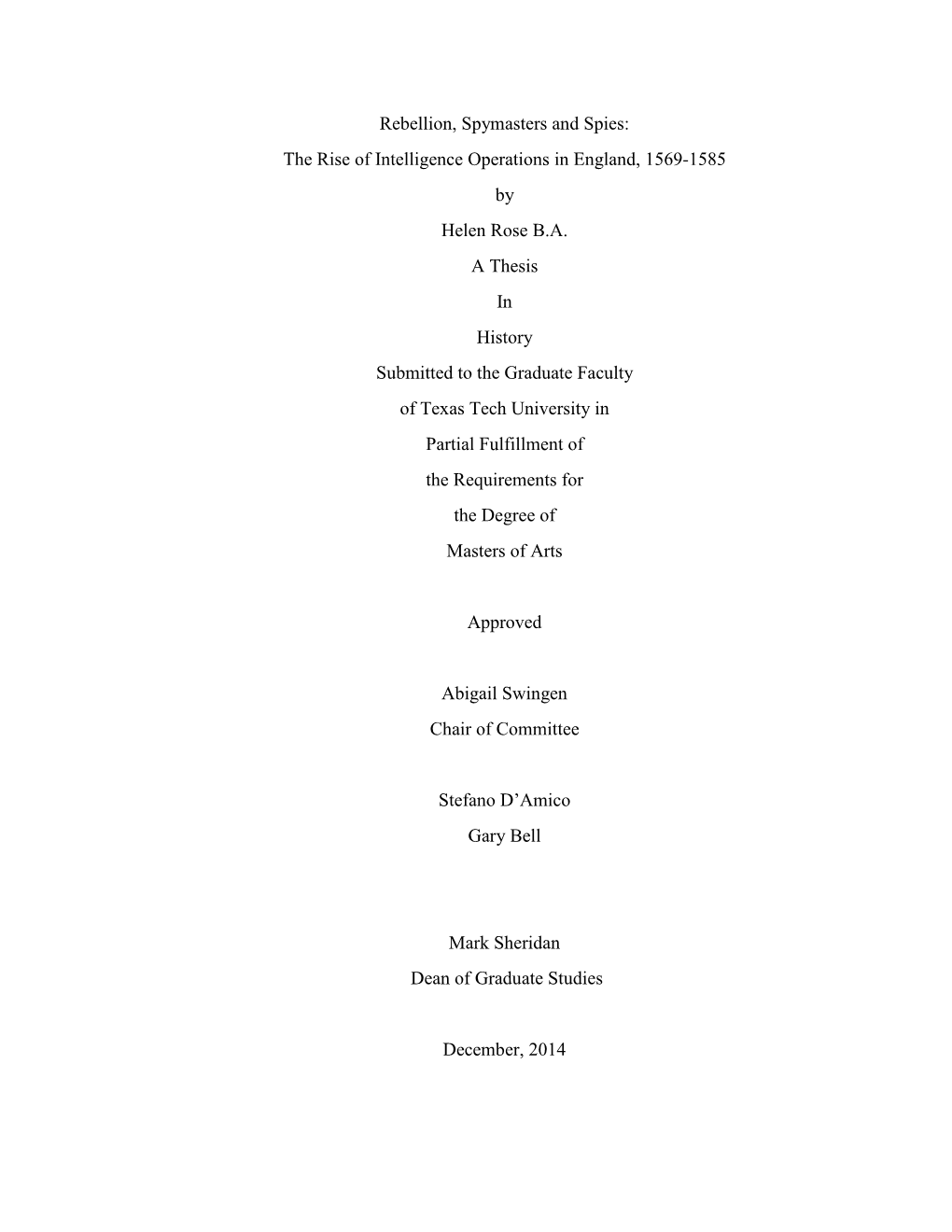 Rebellion, Spymasters and Spies: the Rise of Intelligence Operations in England, 1569-1585 by Helen Rose B.A