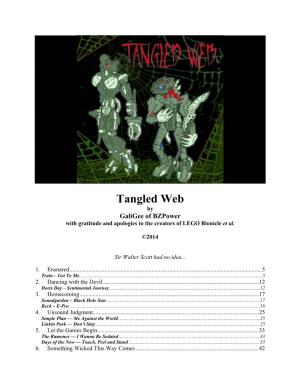 Tangled Web by Galigee of Bzpower with Gratitude and Apologies to the Creators of LEGO Bionicle Et Al