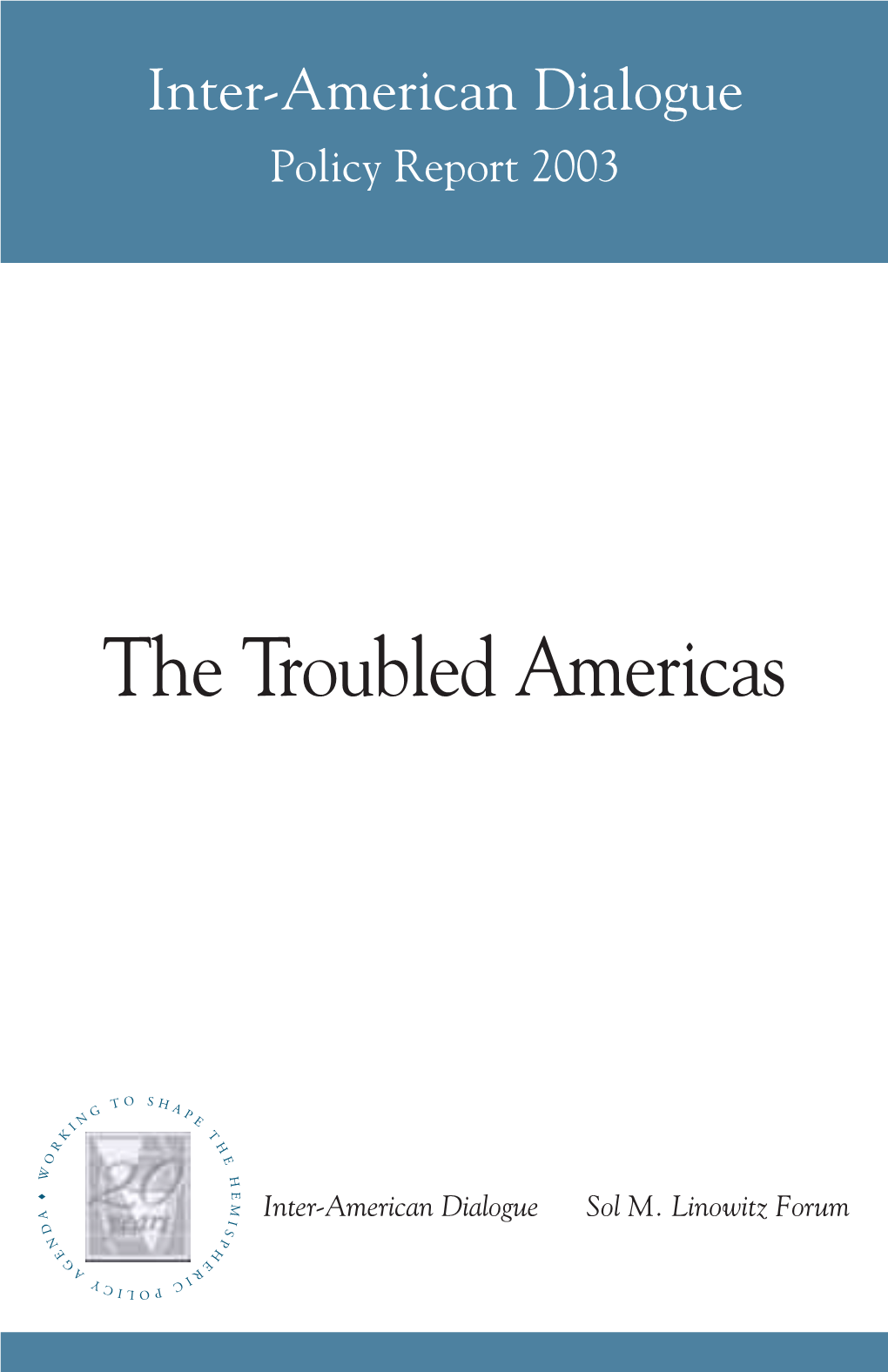 The Troubled Americas