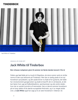 ​Jack White Til Tinderbox