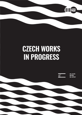 Czech Works in Progress
