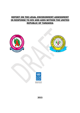 Report on the Legal Environment Assessment in Response to Hiv and Aids Within the United Republic of Tanzania