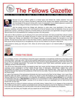 The Fellows Gazette Volume 83 Published by the College of Fellows of the American Theatre Summer/Fall 2020