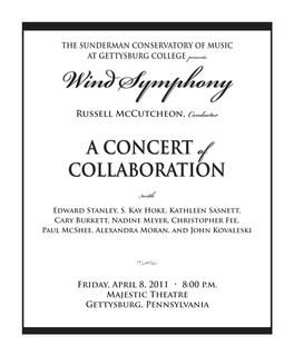 Wind Symphonyconductor a Concert Collaboratioof N with E Dward Stanley, S