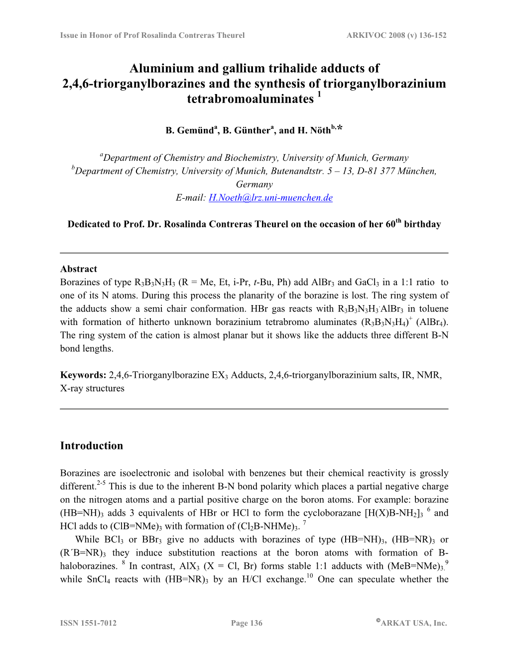 Aluminium and Gallium Trihalide Adducts of 2,4,6-Triorganylborazines and the Synthesis of Triorganylborazinium Tetrabromoaluminates 1