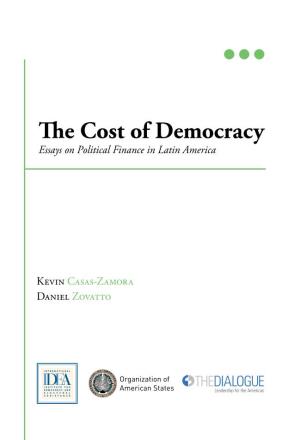 The Cost of Democracy Essays on Political Finance in Latin America