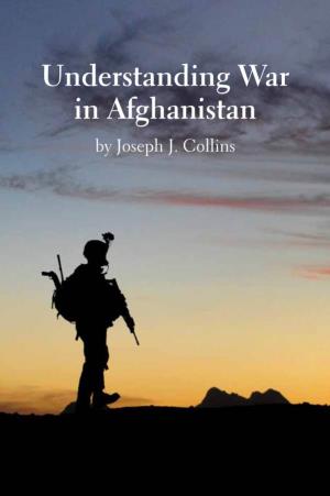 Understanding War in Afghanistan Is an Excellent Primer on a Hugely Complex Conflict