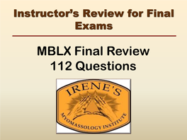 MBLX Final Review 112 Questions MBLX Review