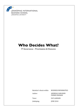 Who Decides What? IT Governance – Prioritization & Outcome
