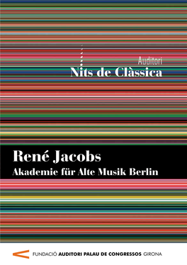 René Jacobs Akademie Für Alte Musik Berlin Divendres 28 De Juny a Les 21 H