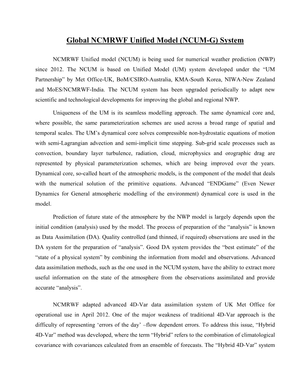 Global NCMRWF Unified Model (NCUM-G) System