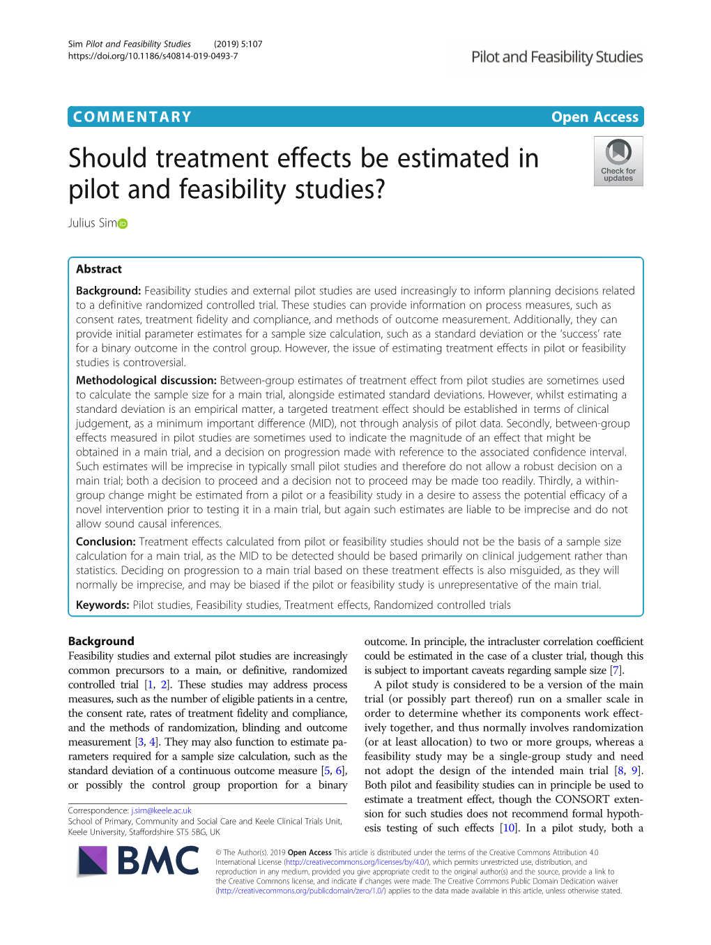 Should Treatment Effects Be Estimated in Pilot and Feasibility Studies? Julius Sim