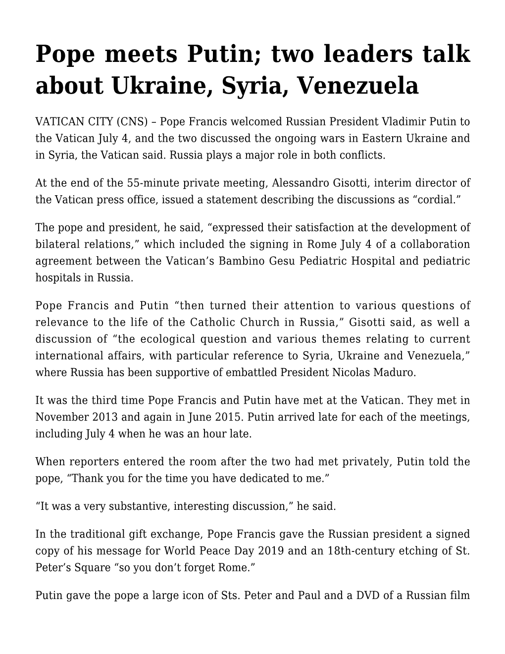 Pope Meets Putin; Two Leaders Talk About Ukraine, Syria, Venezuela