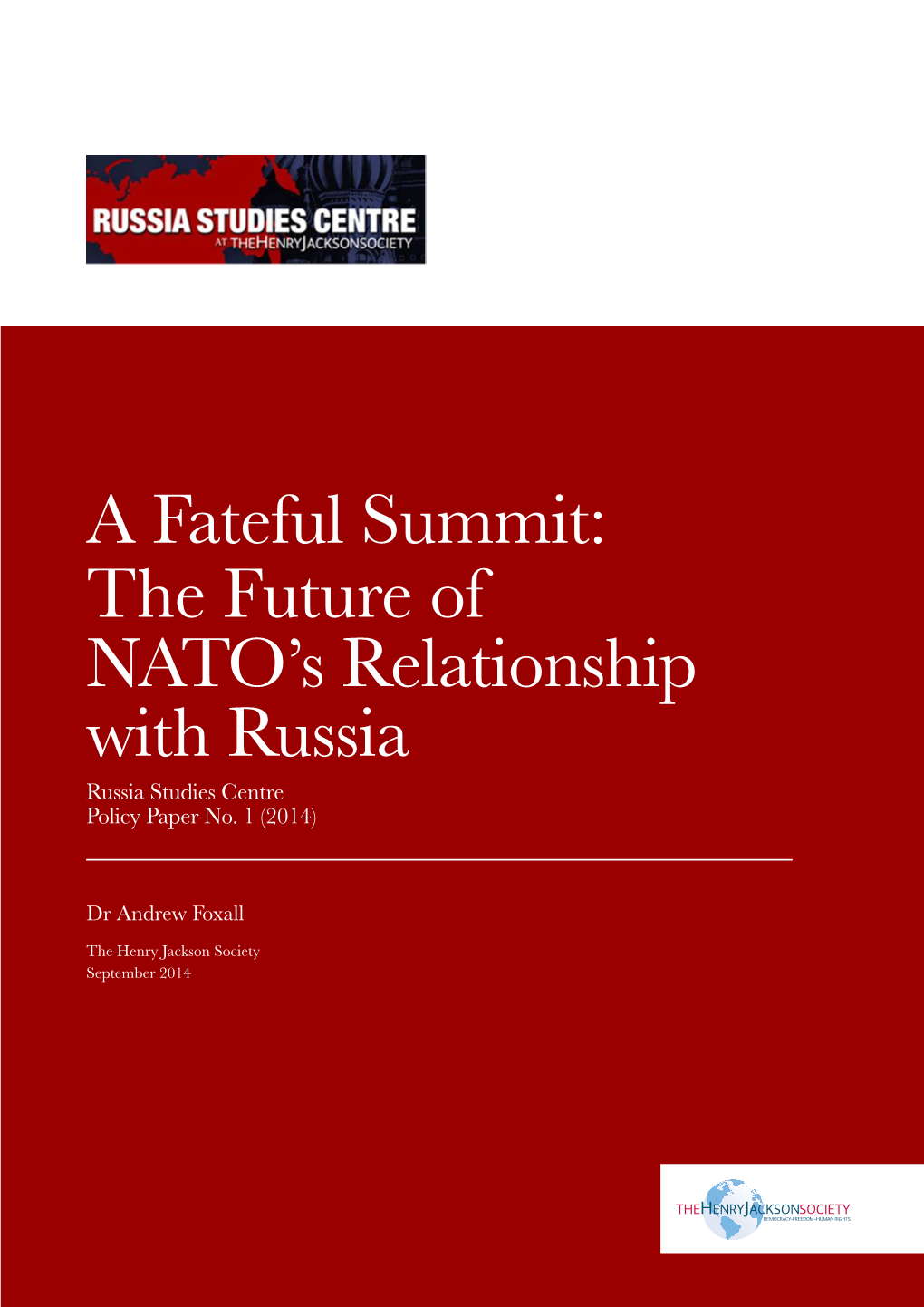 A Fateful Summit: the Future of NATO's Relationship with Russia