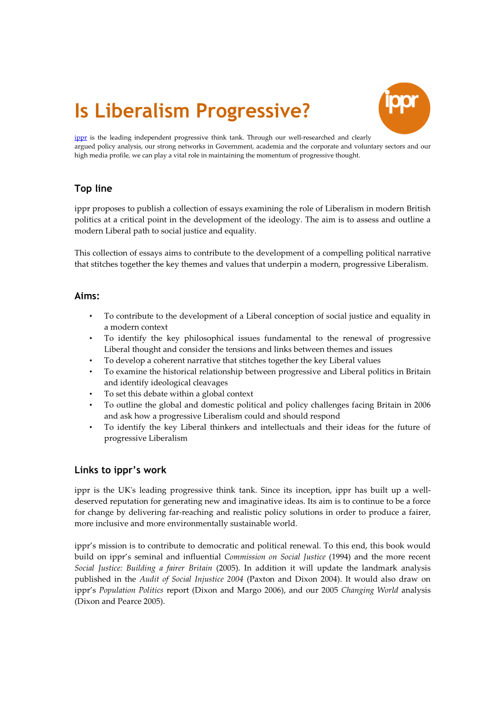 Is Liberalism Progressive? Ippr Is the Leading Independent Progressive Think Tank