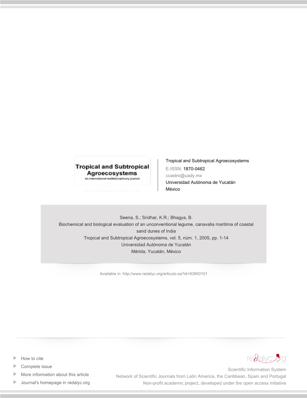 Redalyc.Biochemical and Biological Evaluation of an Unconventional Legume, Canavalia Maritima of Coastal Sand Dunes of India