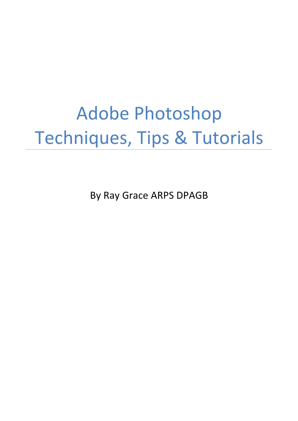 Adobe Photoshop Techniques, Tips & Tutorials